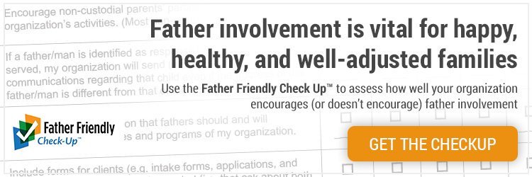 Take the Free Father Fiendly Check-Up for your organization